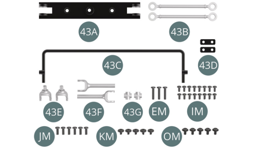 43A Rear axle 43B Drop links ( x2 ) 43C Rear anti roll bar 43D Tie down planks ( x2 )  MOUNTINGS LUGS43E Half shaft ( x2 ) 43F Half shaft ( x2 ) 43G Universal joint ( x2 )EM Screw M 2.0 x 9 mm (x 3) IM Screw M 1.7 x 3.5 mm (x 16) JM Screw M 2.0 x 5 mm (x 6) KM Vis M 1.7 x 3 x 5 mm (x 5) OM Screw M 2.0 x 4 x 5 mm (x 5)