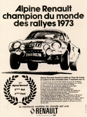 From the beginning of 1974, the Renault company highlights Alpine's extraordinary success during the World Rally Championship with full-page advertisements.© IXO Collections SAS - Tous droits réservés. Crédits photo ©   Renault D.R. / Archives et Collections